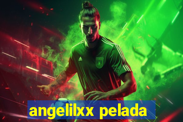 angelilxx pelada